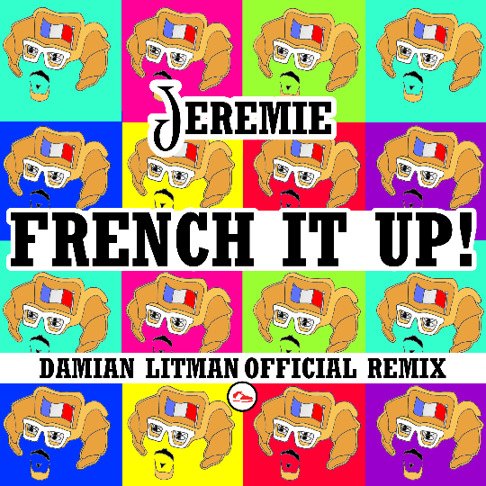 Jeremie - French It Up (Damian Litman Official Remix)