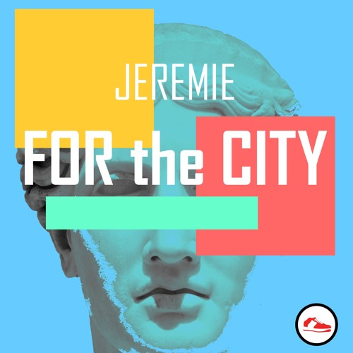 Jeremie - For The City Artwork