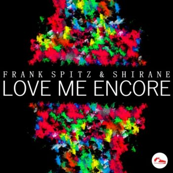 Frank Spitz & Shirane -Love Me Encore cover art
